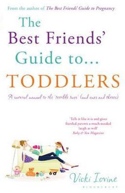 Cover for Vicki Iovine · The Best Friends' Guide to Toddlers (Taschenbuch) (2010)