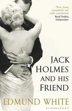 Cover for Edmund White · Jack Holmes and His Friend (Paperback Bog) (2013)