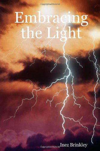 Cover for Inez Brinkley · Embracing the Light (Paperback Book) (2006)