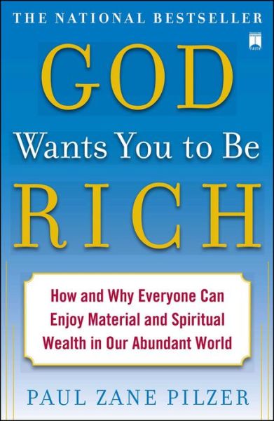 Cover for Paul Zane Pilzer · God Wants You to Be Rich (Paperback Book) (2007)