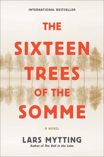 Cover for Lars Mytting · Sixteen Trees of the Somme (Bog) (2022)