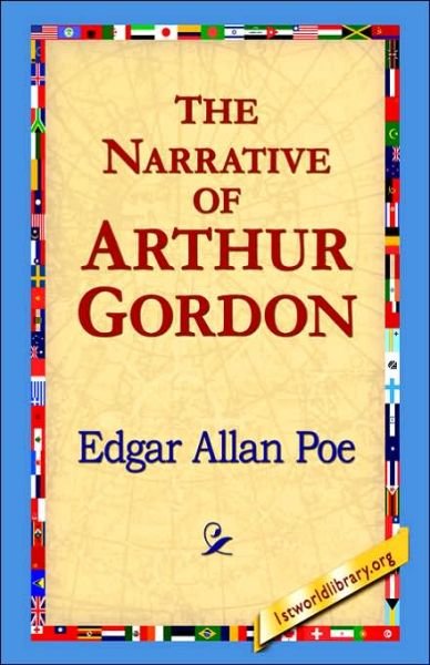 Cover for Edgar Allan Poe · The Narrative of Arthur Gordon (Innbunden bok) (2006)