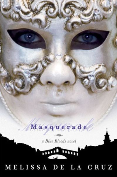 Cover for Melissa De La Cruz · Masquerade (Blue Bloods, Book 2) (Paperback Book) [Reprint edition] (2008)