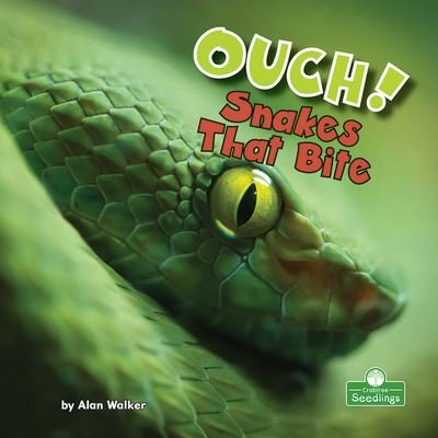 Cover for Alan Walker · Ouch! Snakes That Bite (Hardcover bog) (2021)
