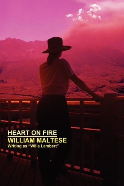Cover for William Maltese · Heart on Fire: a Romance (Paperback Book) (2007)