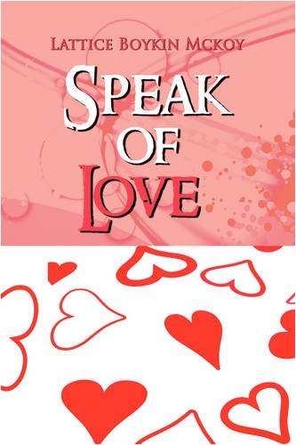 Cover for Lattice Boykin Mckoy · Speak of Love (Gebundenes Buch) (2008)