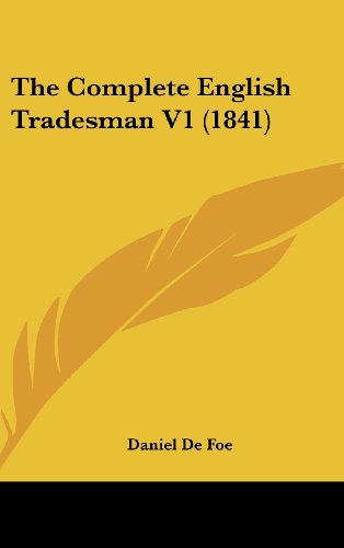 Cover for Daniel De Foe · The Complete English Tradesman V1 (1841) (Hardcover Book) (2008)