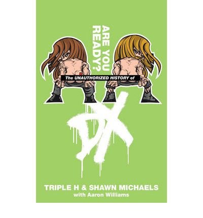 Cover for Triple H · The Unauthorized History of Dx: Are You Ready - Wwe (Pocketbok) (2009)