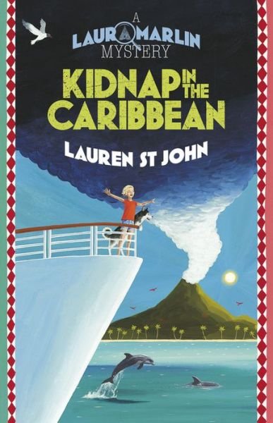 Cover for Lauren St John · Laura Marlin Mysteries: Kidnap in the Caribbean: Book 2 - Laura Marlin Mysteries (Paperback Book) (2012)