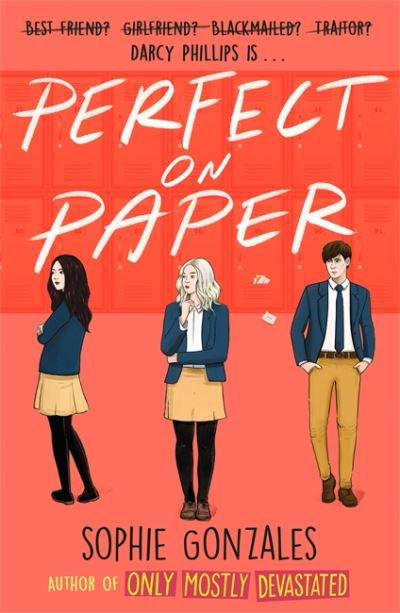 Perfect On Paper - Sophie Gonzales - Livros - Hachette Children's Group - 9781444959277 - 11 de março de 2021