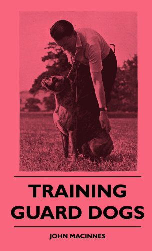 Cover for John Macinnes · Training Guard Dogs (Gebundenes Buch) (2010)