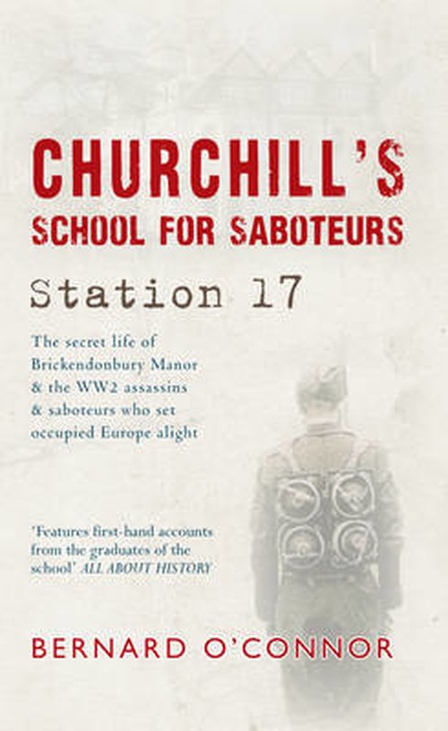 Cover for Bernard O'Connor · Churchill's School For Saboteurs: Station 17 (Paperback Book) (2014)