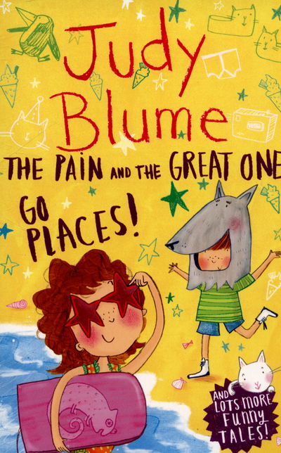 Cover for Judy Blume · The Pain and the Great One Go Places (Pocketbok) [Unabridged edition] (2015)