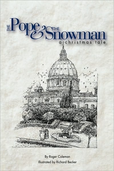 Cover for Roger Coleman · The Pope &amp; the Snowman: a Christmas Tale (Paperback Book) (2009)