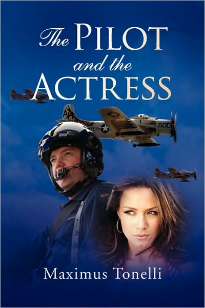 Cover for Maximus Tonelli · The Pilot and the Actress (Paperback Book) (2010)