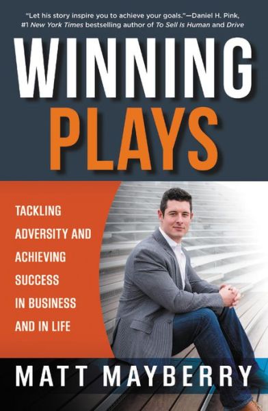 Cover for Matt Mayberry · Winning Plays: Tackling Adversity and Achieving Success in Business and in Life (Paperback Book) (2017)