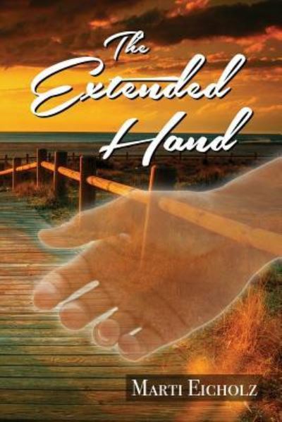 Cover for Marti Eicholz · The Extended Hand (Paperback Book) (2018)