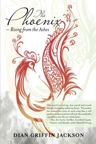 Dian Griffin Jackson · The Phoenix - Rising from the Ashes (Paperback Book) (2014)