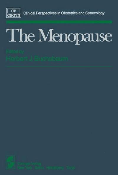 Cover for H J Buchsbaum · The Menopause - Clinical Perspectives in Obstetrics and Gynecology (Taschenbuch) [Softcover reprint of the original 1st ed. 1983 edition] (2012)