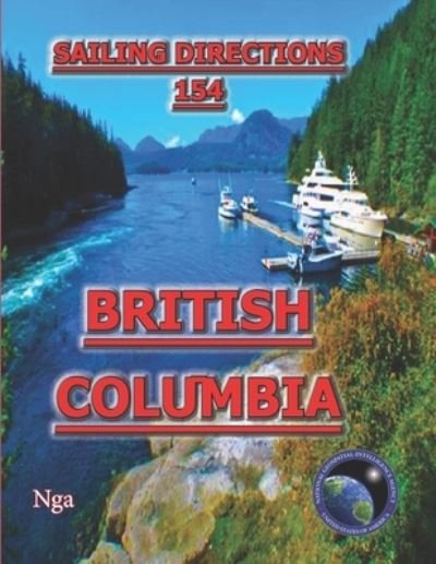 Cover for Nga · Sailing Directions 154 British Columbia (Paperback Bog) (2012)