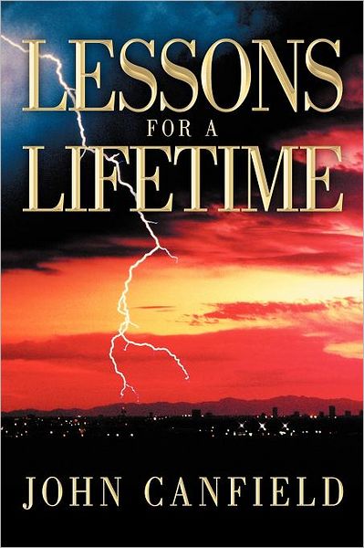 Cover for John Canfield · Lessons for a Lifetime (Paperback Book) (2012)