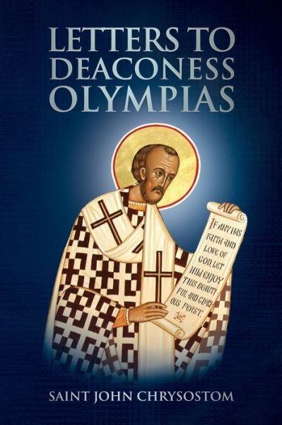 Cover for Saint John Chrysostom · Letters to Deaconess Olympias (Book) (2022)