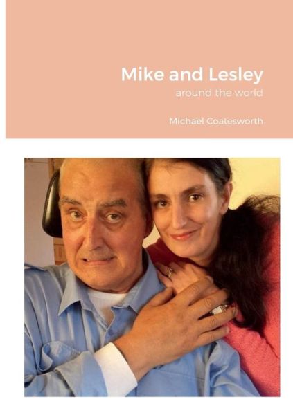 Cover for Michael Coatesworth · Mike and Lesley (Paperback Book) (2022)