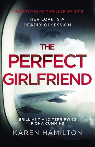 Cover for Karen Hamilton · The Perfect Girlfriend: The compulsive psychological thriller (Pocketbok) (2019)