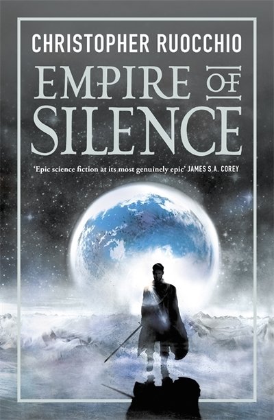 Cover for Christopher Ruocchio · Empire of Silence: The universe-spanning science fiction epic - Sun Eater (Paperback Bog) (2019)