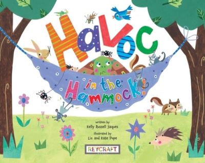 Havoc in the Hammock! - Kelly Russell Jaques - Książki - Reycraft Books - 9781478875277 - 15 października 2022