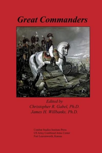 Cover for Combat Studies Institute · Great Commanders (Pocketbok) (2013)