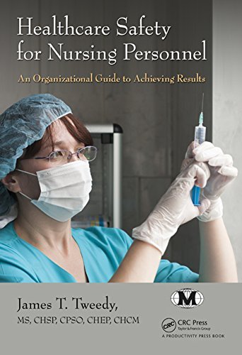 Cover for Tweedy, James T. (International Board for Certification of Safety Managers, Helena, Alabama, USA) · Healthcare Safety for Nursing Personnel: An Organizational Guide to Achieving Results (Hardcover bog) (2014)