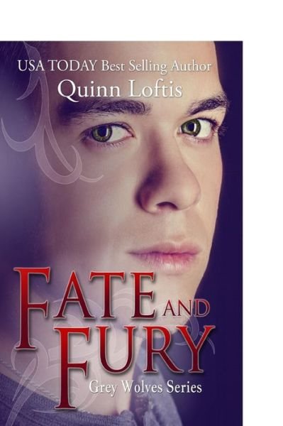 Cover for Quinn Loftis · Fate and Fury (Paperback Book) (2013)