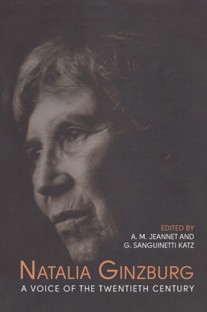 Cover for Angela M. Jeannet · Natalia Ginzburg A Voice of the Twentieth Century (Pocketbok) (2000)