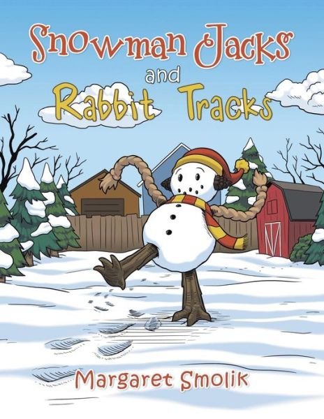 Cover for Margaret Smolik · Snowman Jacks and Rabbit Tracks (Paperback Book) (2015)