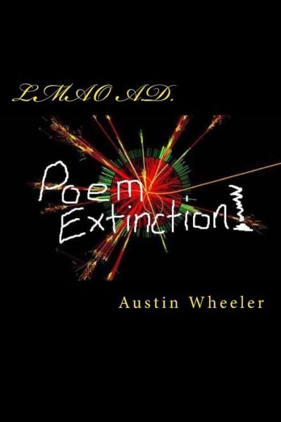 Cover for Austin Wheeler · Lmao A.d.: Poem Extinction (Paperback Book) (2013)