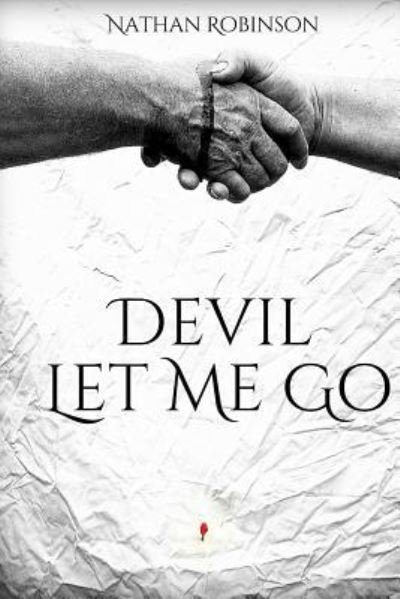 Nathan Robinson · Devil Let Me Go (Pocketbok) (2013)