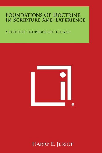 Cover for Harry E. Jessop · Foundations of Doctrine in Scripture and Experience: a Students' Handbook on Holiness (Paperback Book) (2013)