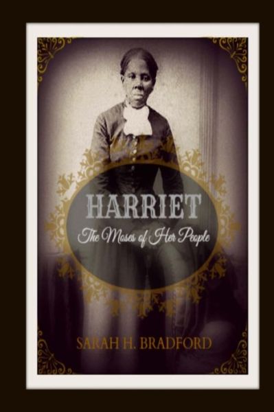 Cover for Sarah H Bradford · Harriet: the Moses of Her People (Paperback Book) (2013)