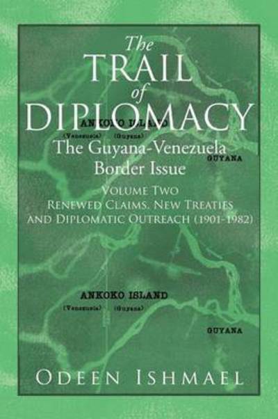 Cover for Odeen Ishmael · The Trail of Diplomacy: the Guyana-venezuela Border Issue (Volume Two) (Paperback Bog) (2015)