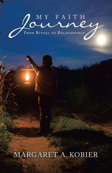 My Faith Journey - Margaret A. Kobier - Books - Balboa Pr - 9781504323277 - December 13, 2020