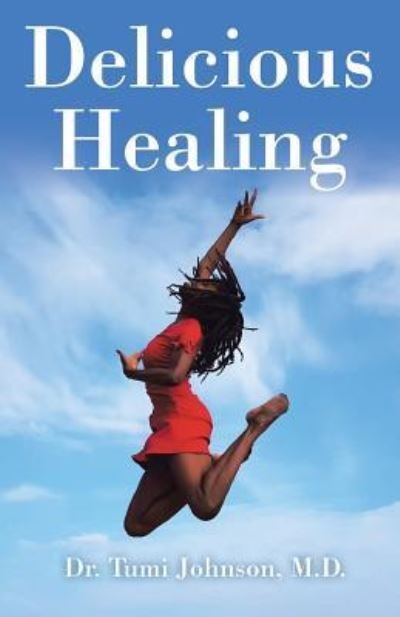 Cover for Tumi Johnson · Delicious Healing (Pocketbok) (2018)