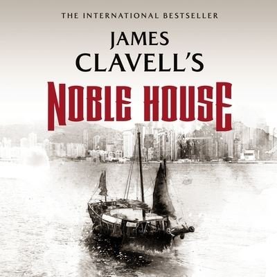 Noble House - James Clavell - Música - Blackstone Publishing - 9781504633277 - 12 de novembro de 2015