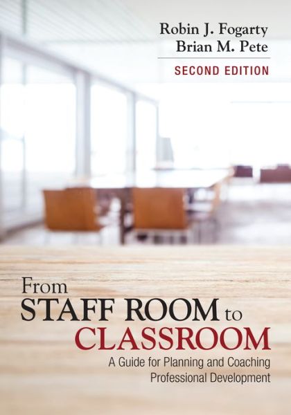 Cover for Robin J. Fogarty · From Staff Room to Classroom: A Guide for Planning and Coaching Professional Development (Taschenbuch) [2 Revised edition] (2017)