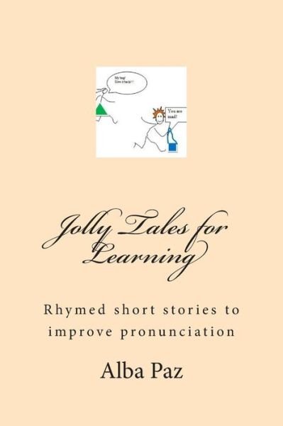 Cover for Alba Paz · Jolly Tales for Learning: Rimed Short Stories to Improve Pronunciation (Pocketbok) (2015)