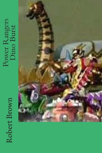 Cover for Robert Lee Brown · Power Rangers Dino Burst (Paperback Bog) (2015)