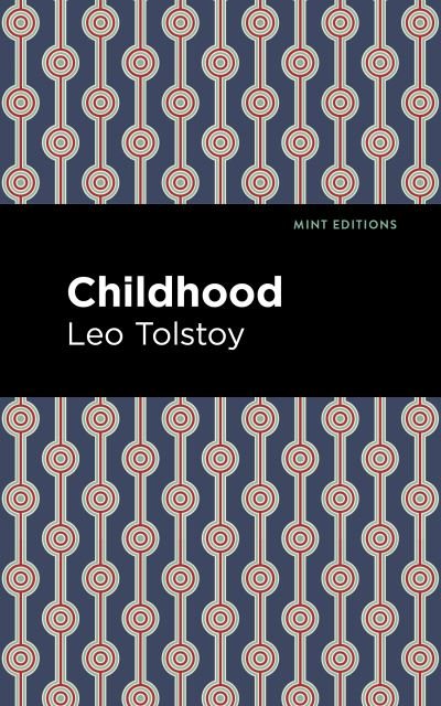 Cover for Leo Tolstoy · Childhood - Mint Editions (Paperback Bog) (2021)