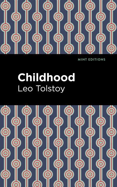 Cover for Leo Tolstoy · Childhood - Mint Editions (Pocketbok) (2021)