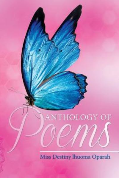 Cover for Miss Destiny Lhuoma Oparah · Anthology of Poems (Paperback Book) (2016)