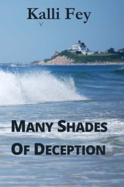 Cover for Kalli Fey · Many Shades of Deception (Paperback Book) (2015)